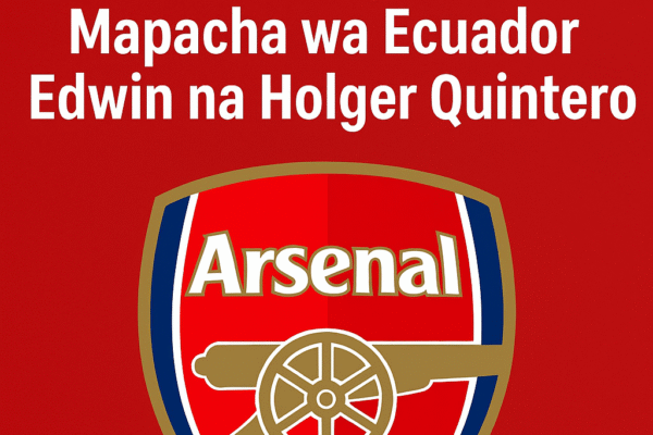 Arsenal Yafanikisha Makubaliano ya Kuwa na Mapacha wa Ecuador